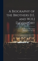 A Biography of the Brothers [I.E. and W.H.] Davenport 1021220175 Book Cover