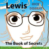 Lewis En Het Boek Van Geheimen: Kinderboek 1546734856 Book Cover
