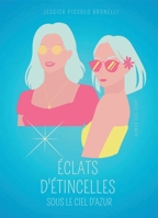 Éclats d'étincelles sous le ciel d'azur (French Edition) B0G2XGW12J Book Cover