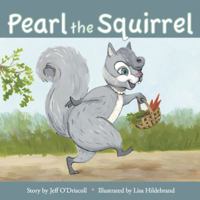 Pearl the Squirrel 0998610240 Book Cover