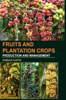 Fruits and Plantation Crops: Production and Management B0F9YX2WSG Book Cover