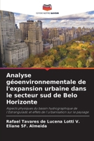 Analyse géoenvironnementale de l'expansion urbaine dans le secteur sud de Belo Horizonte (French Edition) 6207376870 Book Cover