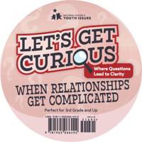Let's Get Curious: When Relationships Get Complicated Card Deck: A Discussion-Based Card Deck for Helping Students Navigate Conflict, Communicate ... Relationships (Let’s Get Curious Card Decks) 1965066496 Book Cover