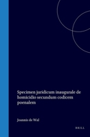 Specimen juridicum inaugurale, de homicidio secundum codicem poenalem (Latin Edition) 9004562346 Book Cover