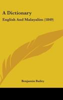 A Dictionary, English and Malayalim 114567772X Book Cover