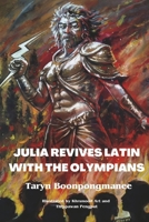 Julia Revives Latin with the Olympians B0CDR4BRXD Book Cover