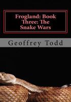 The Snake Wars 1537491679 Book Cover