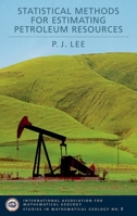 Statistical Methods for Estimating Petroleum Resources 0195331907 Book Cover