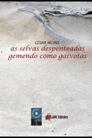 As Selvas Despenteadas Gemendo como Gaivotas (Coleção "O Amor pelas Palavras") (Portuguese Edition) B08KB137V4 Book Cover