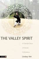 The Valley Spirit: A Female Story of Daoist Cultivation 1848191316 Book Cover