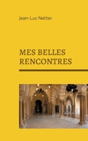 Mes belles rencontres: Avec la ville Avec la Nature (French Edition) 2322581968 Book Cover