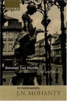 Between Two Worlds: East and West: An Autobiography 0195648358 Book Cover