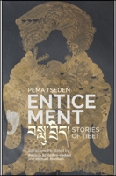 Enticement: Stories of Tibet 1438474261 Book Cover