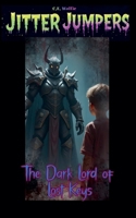 The Dark Lord of Lost Keys (Jitter Jumpers) B0GFCB48M6 Book Cover