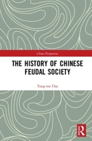 The History of Chinese Feudal Society 0367518147 Book Cover