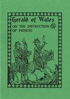 Gerard of Wales on the Instruction of Princes 0951603000 Book Cover