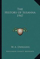 The History of Susanna 1947 1417980842 Book Cover