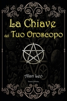 La Chiave del Tuo Oroscopo 1088142621 Book Cover