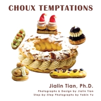 Choux Temptations 0983776474 Book Cover