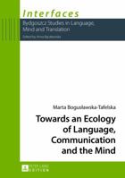 Towards an Ecology of Language, Communication and the Mind 3631628730 Book Cover