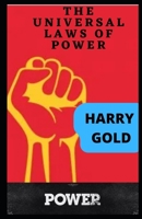 THE UNIVERSAL LAWS OF POWER: Maximum Influence B09XRS5GWG Book Cover