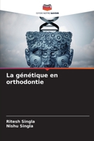 La génétique en orthodontie (French Edition) 6208075343 Book Cover