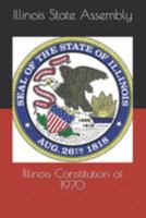 Illinois Constitution of 1970 1691894516 Book Cover