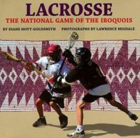 Lacrosse: The National Game of the Iroquois 0823413608 Book Cover