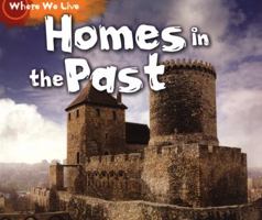 Homes in the Past 1484699009 Book Cover