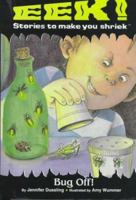 Bug Off! (Eek! Stories to Make You Shriek) 0448416468 Book Cover