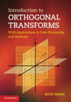 Introduction to Orthogonal Transforms: With Applications in Data Processing and Analysis B00BG77GX0 Book Cover