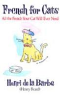 French for Cats: All the French Your Cat Will Ever Need 067940676X Book Cover