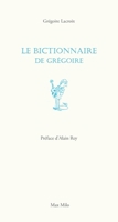 Le bictionnaire de Grégoire (French Edition) 2315007038 Book Cover
