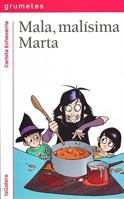 Mala, malísima Marta 8424657853 Book Cover