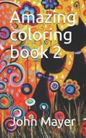 Amazing coloring book 2 1077617372 Book Cover