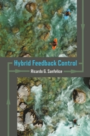 Hybrid Feedback Control 0691180229 Book Cover