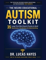 The Neuro-Educational Autism Toolkit 1996864114 Book Cover