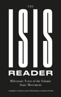 The Isis Reader: Milestone Texts of the Islamic State Movement 0197501435 Book Cover