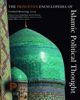The Princeton Encyclopedia of Islamic Political Thought 0691134847 Book Cover