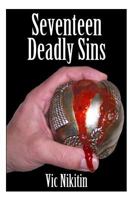 Seventeen Deadly Sins 1500378968 Book Cover