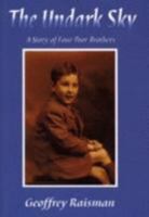 The Undark Sky : A Story of Four Poor Brother 0954393805 Book Cover