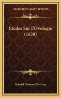 Etudes Sur L'Ovologie (1838) 1120446236 Book Cover