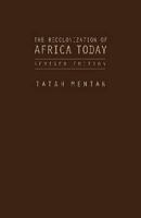 Recolonization of Africa Today 1936320177 Book Cover