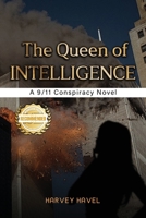 The Queen of Intelligence: A 9/11 Conspiracy Novel 1960752553 Book Cover