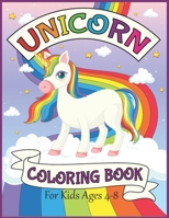 Unicorn Coloring Book For Kids Ages 4-8: Big and Jumbo Unicorns Coloring Pages for Girls, Kids, Toddlers Ages 4-8 Perfect Gifts B08VCJ4Z4R Book Cover