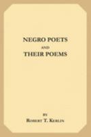 Negro Poets and Their Poems 1479411027 Book Cover