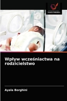 Wpływ wcześniactwa na rodzicielstwo 6203649228 Book Cover