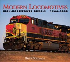 Modern Locomotives High-Horsepower Diesels 1966-2000 0785826815 Book Cover
