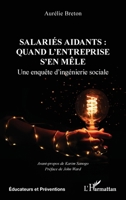Salariés aidants : quand l'entreprise s'en mêle: Une enquête d'ingénierie sociale 214049959X Book Cover
