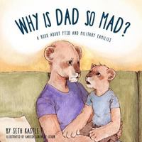 Why is Dad So Mad? 0692420681 Book Cover
